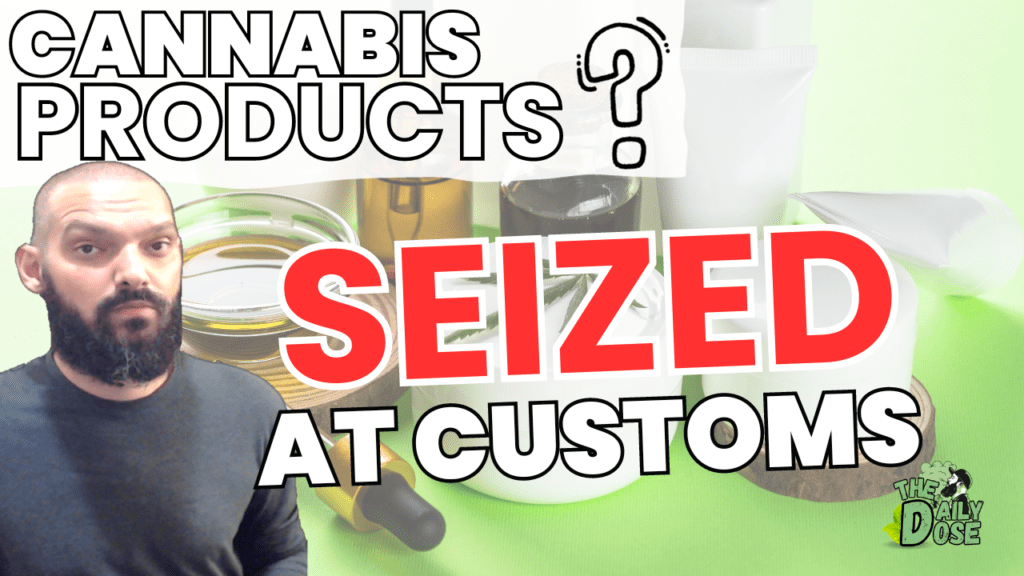 Cannabis Products Seized At US Customs Explored