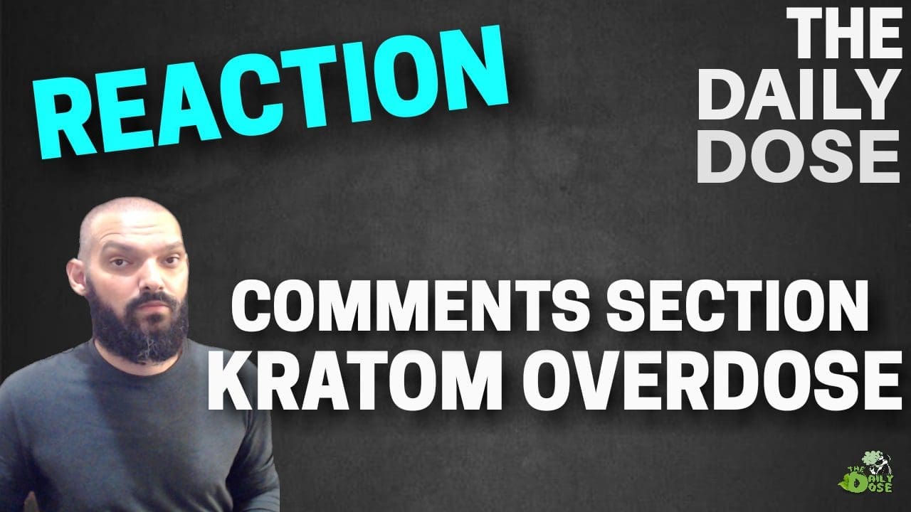 Kratom Overdose Comments Reaction