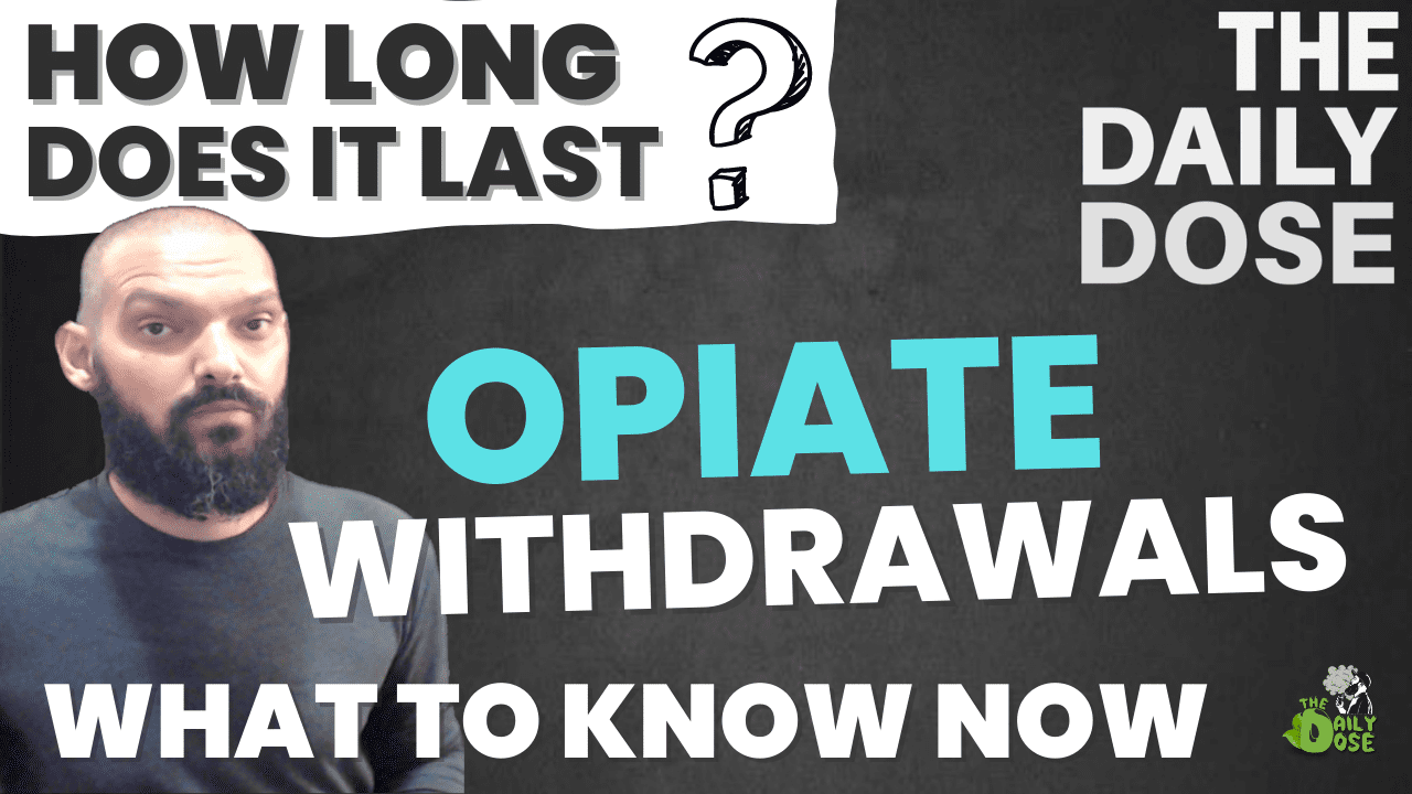 How Long Opiate Withdrawals Last What To Know Now