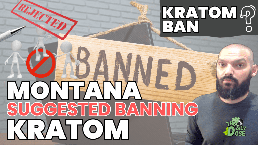 Kratom Ban In Montana State Rejected