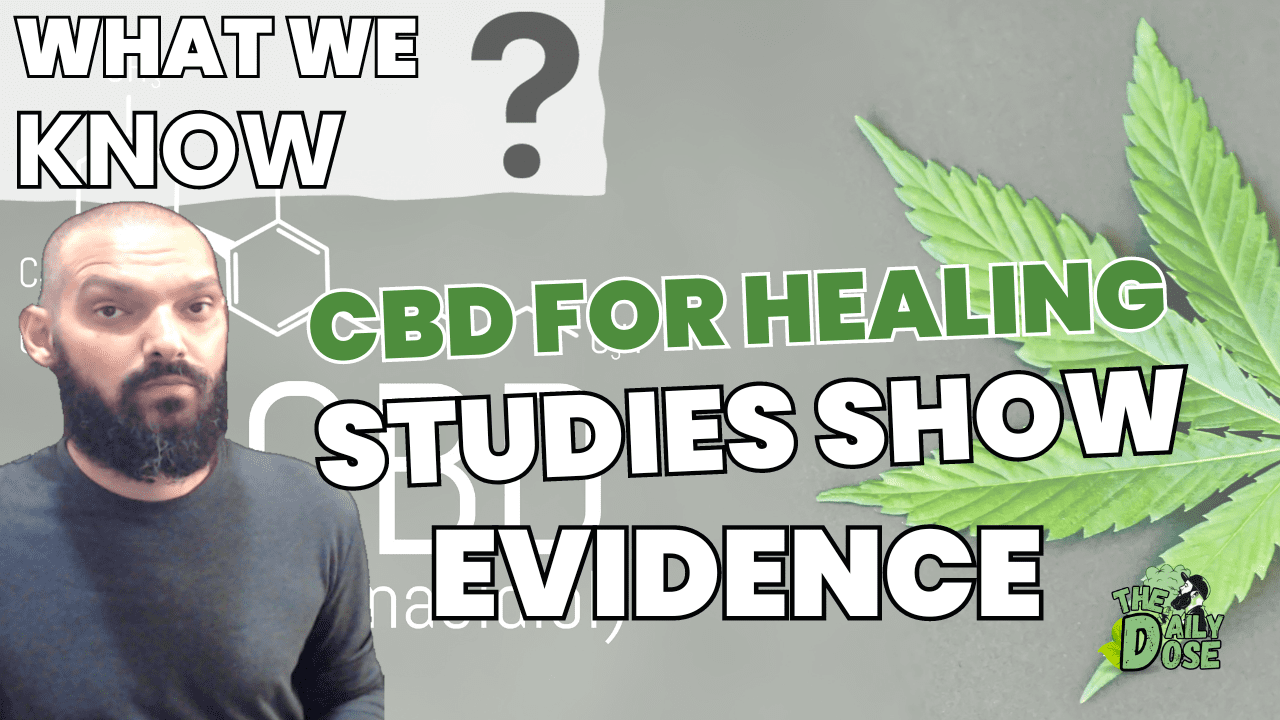 CBD For Healing What We Know