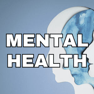 Mental Health