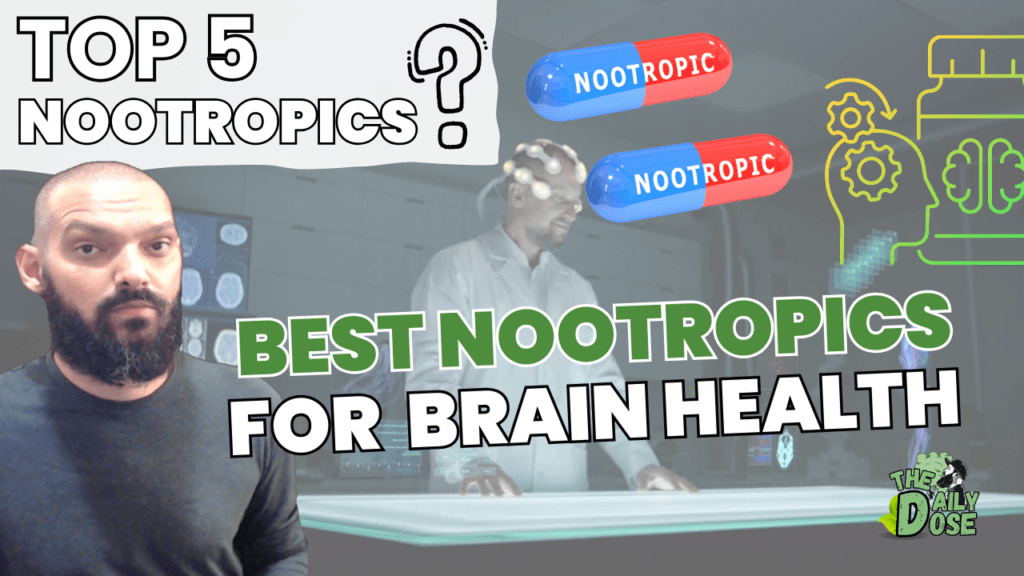 Top 5 Nootropics For Brain Health