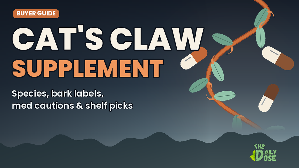 Cat's claw supplement buyer guide — The Daily Dose