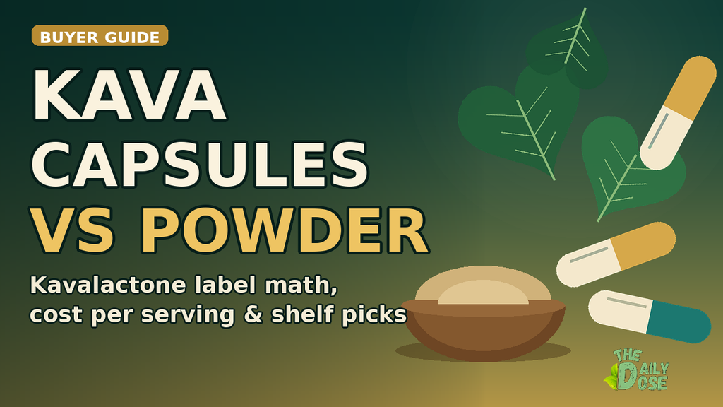 Kava capsules vs powder buyer guide — The Daily Dose